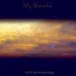 My Shameful: "Of All The Wrong Things" – 2003