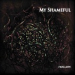 My Shameful: "Hollow" – 2014