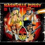 Nashville Pussy: "From Hell To Texas" – 2009