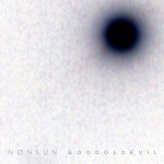 Nonsun: "Good Old Evil" – 2012