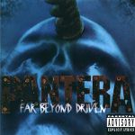 Pantera: "Far Beyond Driven" – 1994