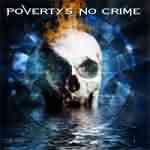 Poverty's No Crime: "Save My Soul" – 2007