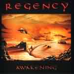 Regency: "Awakening" – 2001