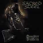 Sacred Steel: "Slaughter Prophecy" – 2002