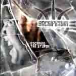 Sacrificium: "Escaping The Stupor" – 2005