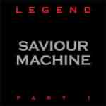 Saviour Machine: "Legend Part I" – 1997
