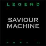 Saviour Machine: "Legend Part II" – 1998
