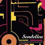 Sendelica: "The Pavilion Of Magic And The Trials Of The Seven Surviving Elohim" – 2011