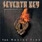 Seventh Key: "The Raging Fire" – 2004