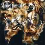 Shatter Messiah: "God Burns Like Flesh" – 2007