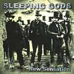 Sleeping Gods: "New Sensation" – 2000
