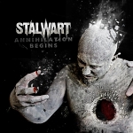 Stalwart: "Annihilation Begins" – 2009