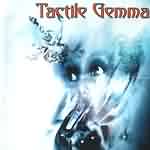 Tactile Gemma: "Tactile Gemma" – 2001
