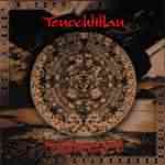 Tenochtitlan: "Epoch Of The Fifth Sun" – 2005