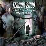 Terror 2000: "Slaughterhouse Supremacy" – 2000