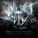 The Extinct Dreams: " " – 2010