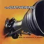 The Gathering: "How To Measure A Planet?" – 1998