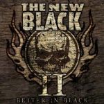 The New Black: "II: Better In Black" – 2012