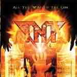 TNT: "All The Way To The Sun" – 2005