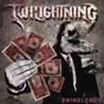 Twilightning: "Swinelords" – 2007