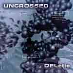 Uncrossed: "DELetio" – 2004