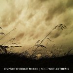 V/A: "Hypnotic Dirge 2012-13: Solipsist Anthems" – 2012