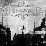 V/A: "Hypnotic Dirge: The Wild Haunts Us Still  Decay And Atrophy" – 2013