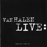 Van Halen: "Live Right Here, Right Now" – 1993