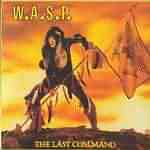 W.A.S.P.: "The Last Command" – 1985