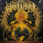 Warbringer: "Worlds Torn Asunder" – 2011