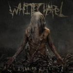 Whitechapel: "This Is Exile" – 2008