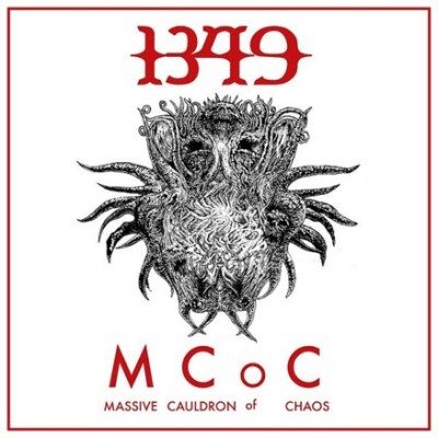 1349: "Massive Cauldron Of Chaos" – 2014