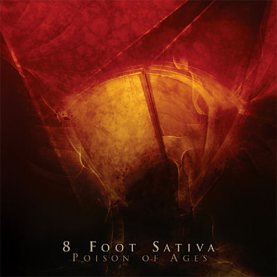 8 Foot Sativa: "Poison Of Ages" – 2007
