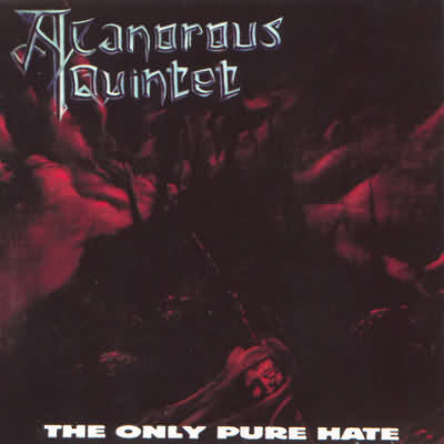 A Canorous Quintet: "The Only Pure Hate" – 1998