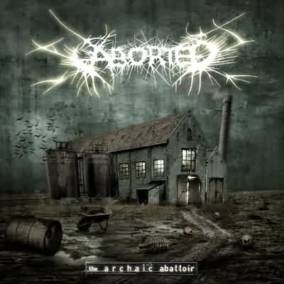 Aborted: "The Archaic Abattoir" – 2005