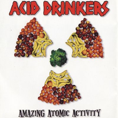 Acid Drinkers: "Amazing Atomic Activity" – 1999