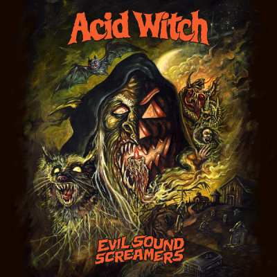Acid Witch: "Evil Sound Screamers" – 2017