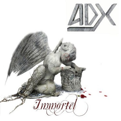 ADX: "Immortel" – 2011