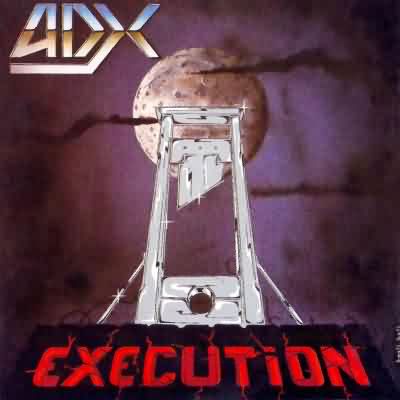 ADX: "Exécution" – 1985