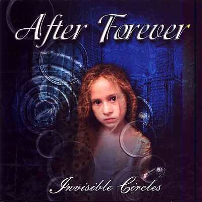 After Forever: "Invisible Circles" – 2004