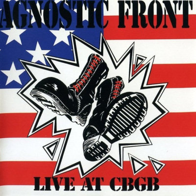 Agnostic Front: "Live At CBGB" – 1989