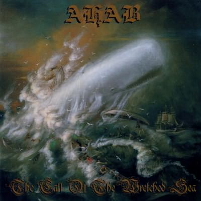 Ahab: "The Call Of The Wretched Sea" – 2006