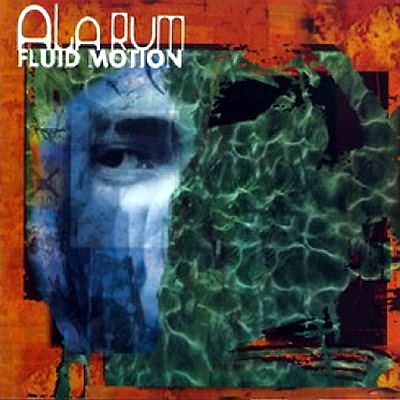 Alarum: "Fluid Motion" – 1999