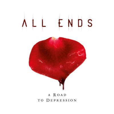 All Ends: "A Road To Depression" – 2010