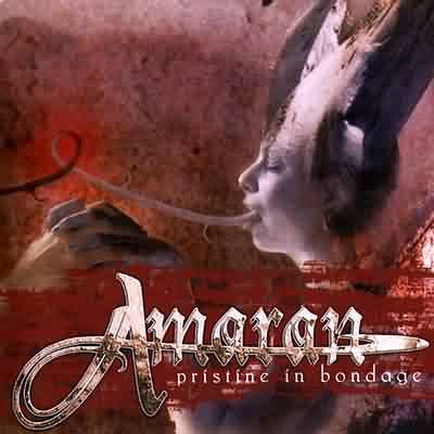 Amaran: "Pristine In Bondage" – 2004
