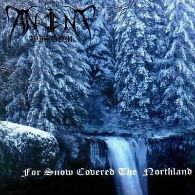 Ancient Wisdom: "For Snow Covered The Northland" – 1996