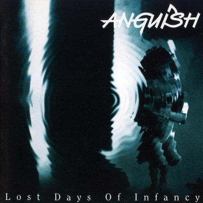 Anguish: "Lost Days Of Infancy" – 1996