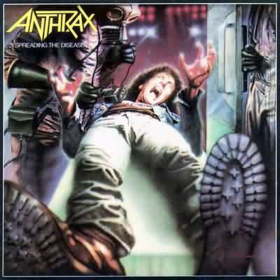 Anthrax: "Spreading The Disease" – 1985