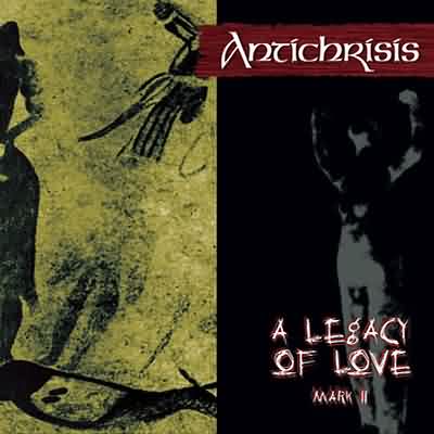 Antichrisis: "The Legacy Remains" – 2005