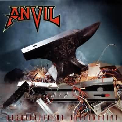 Anvil: "Absolutely No Alternative" – 1997